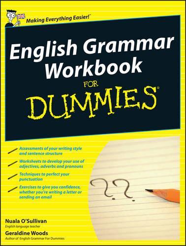 English Grammar Workbook For Dummies, UK Edition