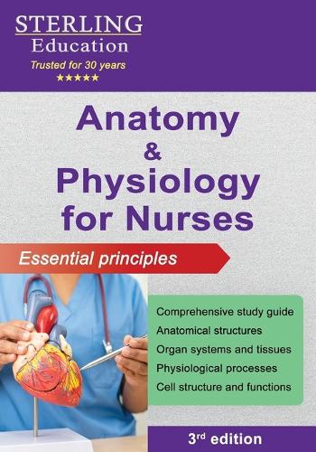 Anatomy and Physiology for Nurses: Essential Principles