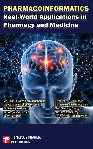 Pharmacoinformatics: Real-World Applications in Pharmacy and Medicine