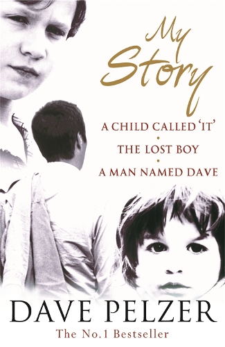  My Story: The complete bestselling trilogy (A Child Called It, The Lost Boy, A Man Named...