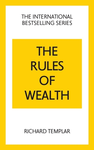 Rules of Wealth: A Personal Code for Prosperity and Plenty, The
