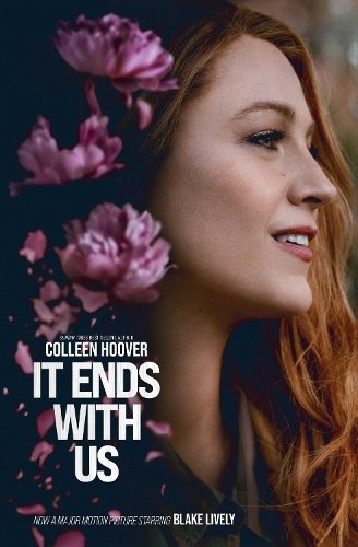  It Ends With Us: The emotional #1 Sunday Times bestseller. Now a major film starring Blake...