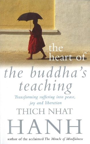 Heart Of Buddha's Teaching, The
