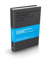 Interpretation of Dreams, The: The Psychology Classic