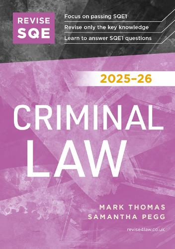 Revise SQE Criminal Law 2025/26: SQE1 Revision Guide
