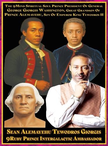  9Mind Spiritual Soul Prince President of General George Giorgis Washington Author Biopic, The: The Great Grandson...