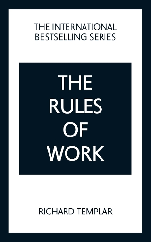 Rules of Work: A definitive code for personal success, The