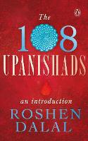 108 Upanishads, The: An Introduction